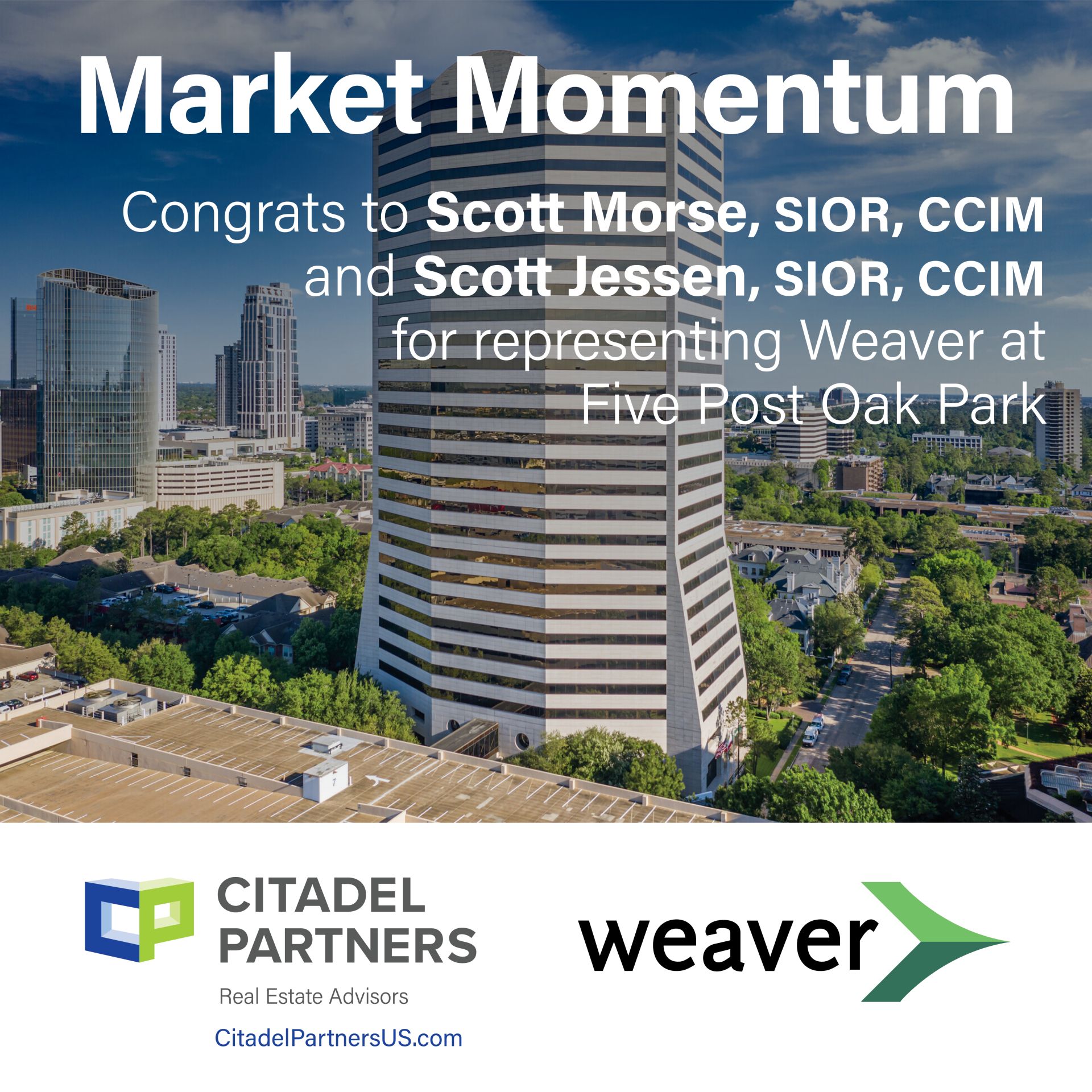 Deal Announcement Weaver Houston Citadel Partners, LLC.